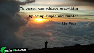 Person Can Achieve Everything Quote by Rig Veda @ Quotespick.com