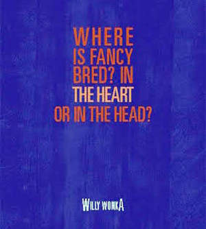 Where is fancy bred? In the heart or in the road?”