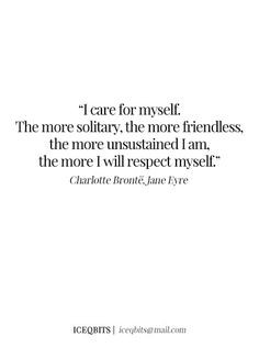 ... Solitary Quotes, Quotes Love, Jane Eyre Quotes, Friendless Quotes