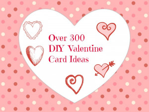 DIY Valentine's Day Cards and Sayings