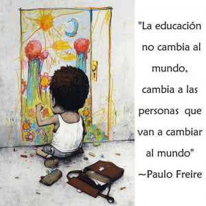 Paulo Freire education quotes