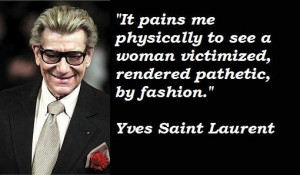 Yves saint laurent famous quotes 5