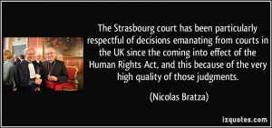 The Strasbourg court has been particularly respectful of decisions ...