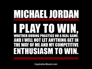 Michael Jordan Play to Win Quotes