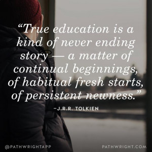 true education is a kind of never ending story tolkien education ...