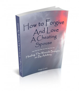How to Forgive And Love A Cheating Spouse - Paperback-001.jpg (31348 ...