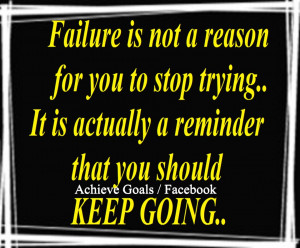 Failure+is+not+a+reason+for+you+to+stop+trying...jpg