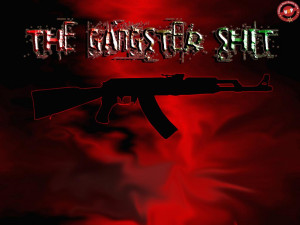 2022d1181307104-the-gangster-shit-gangsta-shit.jpg