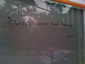 Clarity of purpose trumps knowledge”