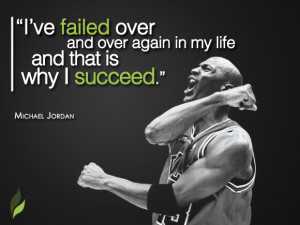 ive failed and that is why i succeed michael jordan
