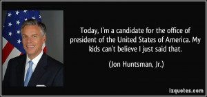More Jon Huntsman, Jr. Quotes