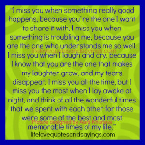 Miss You When Something Really Good Happens..