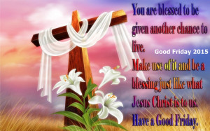 Good Friday 2015 Quotes,Messages,wishes,Facebook Status :