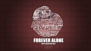 forever alone on valentines day facebook forever alone funny fuuu ...