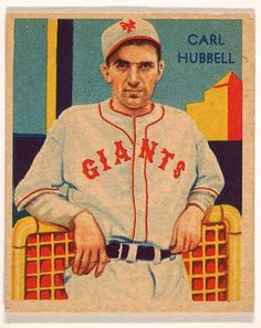 Carl Hubbell - One of the Greats in Giants baseball More