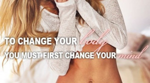 Change your Mind, Change your Body