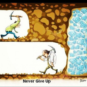Don't never give up because you never know how close you are to your ...