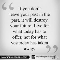 just because your past didn't turn out - Google zoeken More