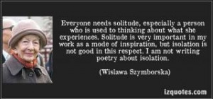 beautiful #quote on solitude by Wislawa Szymborska, Nobel-prize ...