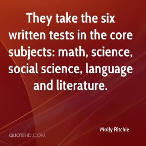 Molly Ritchie - They take the six written tests in the core subjects ...