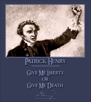 Patrick Henry Quotes On Freedom Patrick henry