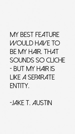 Jake T Austin Quotes amp Sayings