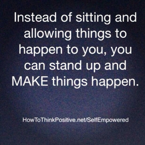 Stand up and Make Things Happen