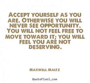 quote about love by maxwell maltz make personalized quote picture