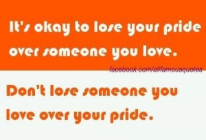 Foolish pride...