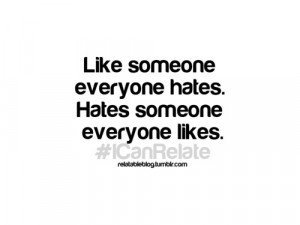 Like Someone Everyone Hates Everone Likes Unknown