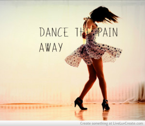 Dance The Pain Away