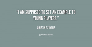 quote-Zinedine-Zidane-i-am-supposed-to-set-an-example-142003_2.png