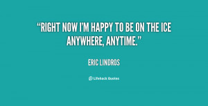 quote-Eric-Lindros-right-now-im-happy-to-be-on-63714.png