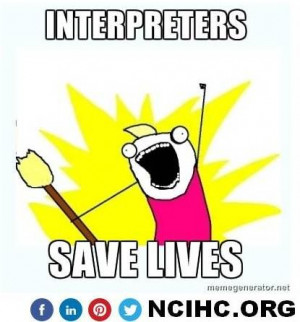 Interpreters Save Lives!