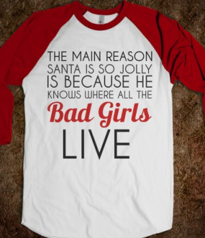 ... Pictures santa knows where the bad girls live funny quotes graphic