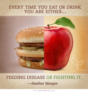 Quotes Drinking Quotes Fighting Quotes Healthy Quotes Eating Quotes ...
