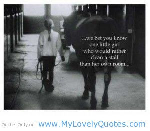 ... little girl who would rather – horse quotes and sayings for girls