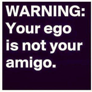 by chelsgem -  #ego #amigo #friend #enemy #quote #sayings ...