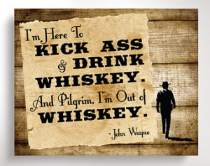 John Wayne Whiskey Quote Digital Do wnload 8x10 Print ...