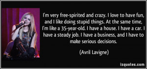 free-spirited and crazy. I love to have fun, and I like doing stupid ...