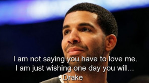 Drake, quotes, sayings, rapper, quote, love, happiness