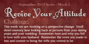 ... changing our attitude in marriage through changing our perspectives