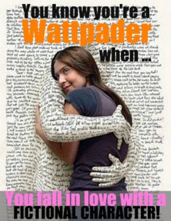 http://emmalowe.tumblr.com/post/11841165384/you-know-youre-a-wattpader ...