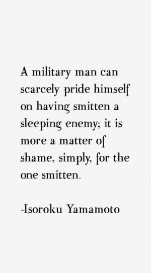 military man can scarcely pride himself on having smitten a sleeping ...