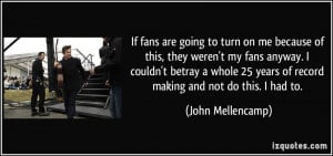 More John Mellencamp Quotes