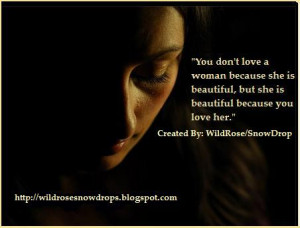 10. You Don't Love a Woman 'cos She is Beautiful....