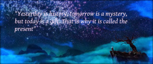 quotes about the past present and future from kung fu panda my quotes ...
