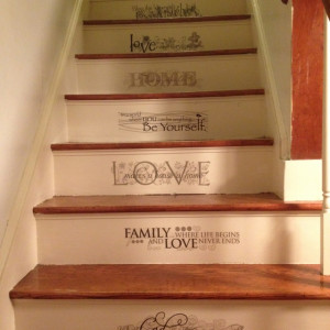 little sayings on the stairs in our home