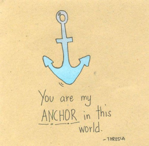 You are my anchor, Lord.