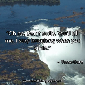 oh-no-dont-smile-youll-kill-me-i-stop-breathing-when-you-smile_403x403 ...